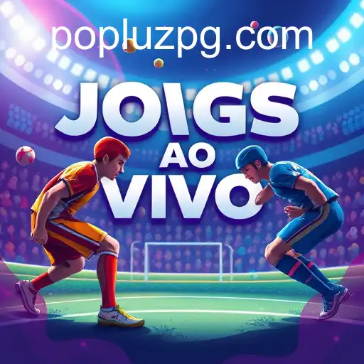 Explore Jogos ao Vivo com a Popluz
